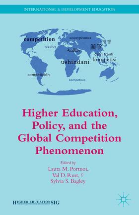 Rust / Portnoi / Bagley | Higher Education, Policy, and the Global Competition Phenomenon | Buch | 978-1-137-36655-9 | sack.de