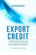 Salcic |  Export Credit Insurance and Guarantees | Buch |  Sack Fachmedien