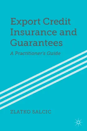 Salcic | Export Credit Insurance and Guarantees | E-Book | www.sack.de