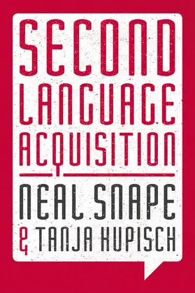 Snape / Kupisch |  Second Language Acquisition | Buch |  Sack Fachmedien