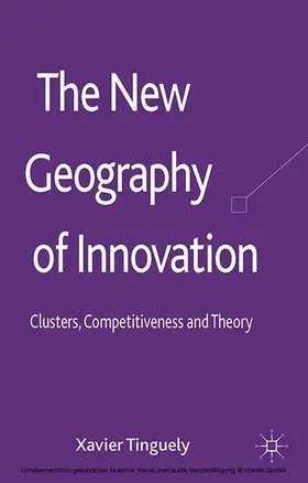 Tinguely | The New Geography of Innovation | E-Book | www.sack.de
