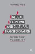 Rabie |  Global Economic and Cultural Transformation | Buch |  Sack Fachmedien