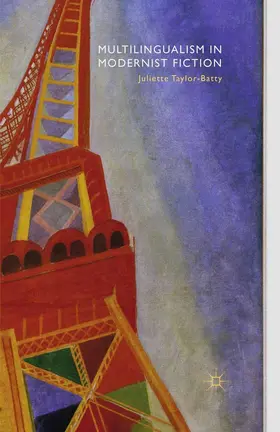 Taylor-Batty | Multilingualism in Modernist Fiction | E-Book | www.sack.de