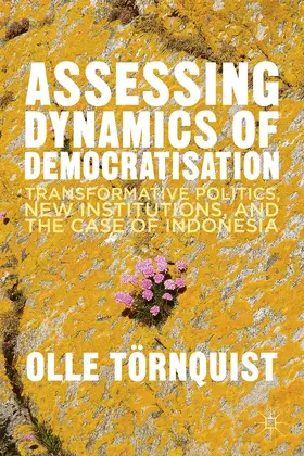 Törnquist |  Assessing Dynamics of Democratisation | Buch |  Sack Fachmedien