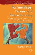 Dibley |  Partnerships, Power and Peacebuilding | Buch |  Sack Fachmedien