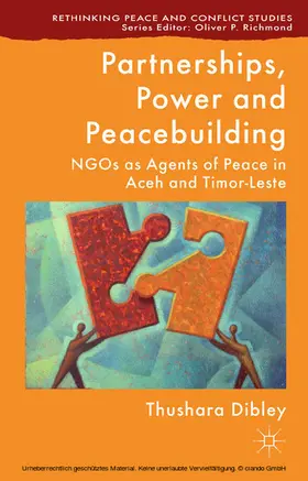 Dibley |  Partnerships, Power and Peacebuilding | eBook | Sack Fachmedien