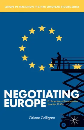 Calligaro |  Negotiating Europe | eBook | Sack Fachmedien