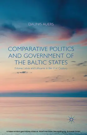 Auers | Comparative Politics and Government of the Baltic States | E-Book | sack.de