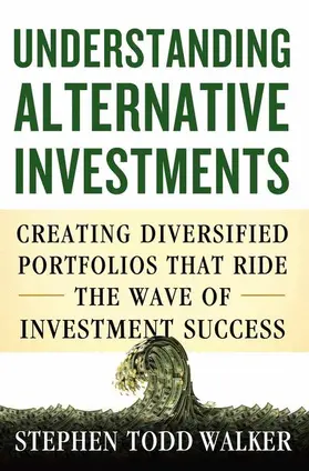 Walker |  Understanding Alternative Investments | Buch |  Sack Fachmedien