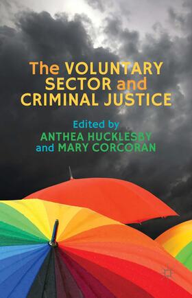 Hucklesby / Corcoran | The Voluntary Sector and Criminal Justice | Buch | 978-1-137-37066-2 | sack.de