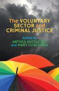 Hucklesby / Corcoran |  The Voluntary Sector and Criminal Justice | Buch |  Sack Fachmedien