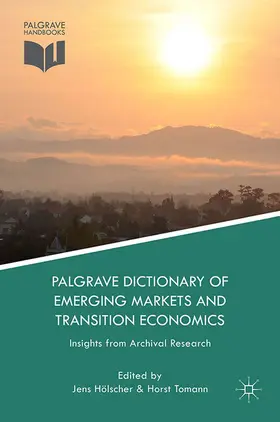 Hölscher / Tomann | Palgrave Dictionary of Emerging Markets and Transition Economics | E-Book | sack.de