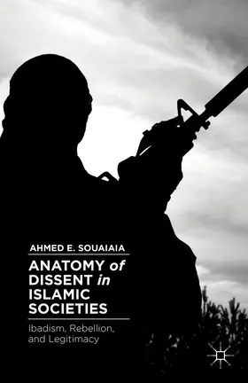 Souaiaia |  Anatomy of Dissent in Islamic Societies | Buch |  Sack Fachmedien