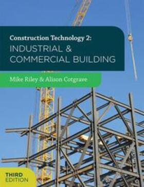 Cotgrave / Riley |  Construction Technology 2: Industrial and Commercial Building | Buch |  Sack Fachmedien