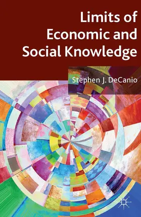 DeCanio |  Limits of Economic and Social Knowledge | Buch |  Sack Fachmedien