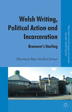  Welsh Writing, Political Action and Incarceration | eBook | Sack Fachmedien