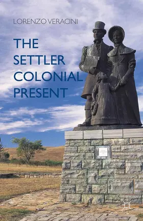 Veracini | The Settler Colonial Present | E-Book | www.sack.de