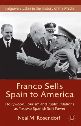 Rosendorf |  Franco Sells Spain to America | eBook | Sack Fachmedien