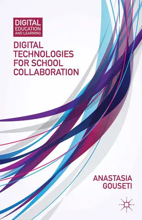 Gouseti |  Digital Technologies for School Collaboration | eBook | Sack Fachmedien