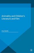 Ratelle |  Animality and Children's Literature and Film | eBook | Sack Fachmedien