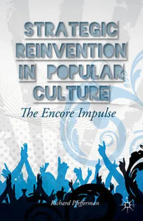 Pfefferman |  Strategic Reinvention in Popular Culture | Buch |  Sack Fachmedien