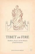 Whalen-Bridge |  Tibet on Fire | Buch |  Sack Fachmedien