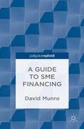 Munro |  A Guide to SME Financing | eBook | Sack Fachmedien