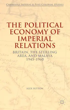 Sutton |  The Political Economy of Imperial Relations | Buch |  Sack Fachmedien