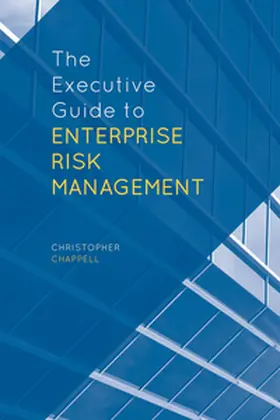 Chappell |  The Executive Guide to Enterprise Risk Management | Buch |  Sack Fachmedien