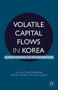 Chung / Kim / Park |  Volatile Capital Flows in Korea | Buch |  Sack Fachmedien