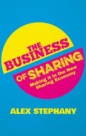 Stephany | The Business of Sharing | Buch | 978-1-137-37617-6 | sack.de