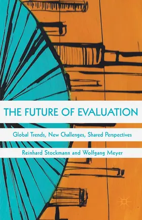 Meyer / Stockmann |  The Future of Evaluation | Buch |  Sack Fachmedien