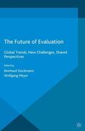 Meyer / Stockmann |  The Future of Evaluation | eBook | Sack Fachmedien
