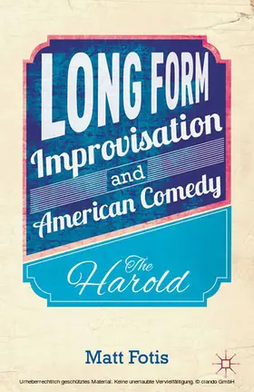 Fotis |  Long Form Improvisation and American Comedy | eBook | Sack Fachmedien