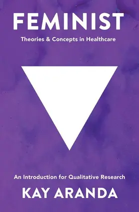 Aranda |  Feminist Theories and Concepts in Healthcare | Buch |  Sack Fachmedien