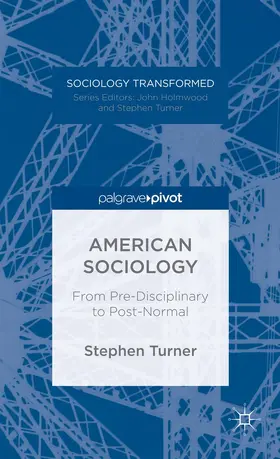 Turner |  American Sociology | Buch |  Sack Fachmedien