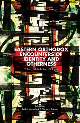 Krawchuk / Bremer | Eastern Orthodox Encounters of Identity and Otherness | E-Book | www.sack.de