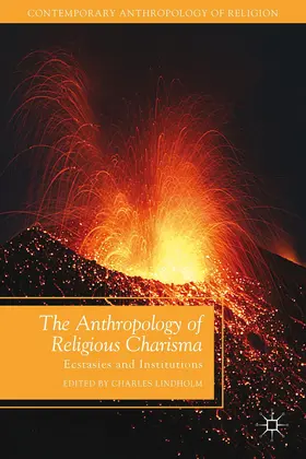 Lindholm |  The Anthropology of Religious Charisma | Buch |  Sack Fachmedien