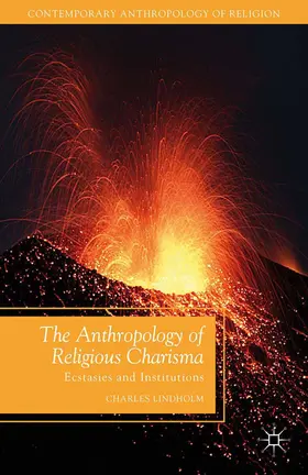 Lindholm |  The Anthropology of Religious Charisma | eBook | Sack Fachmedien