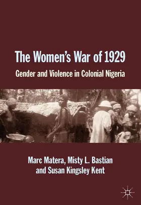Matera / Bastian / Kent |  The Women's War of 1929 | Buch |  Sack Fachmedien