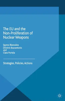 Blavoukos / Bourantonis / Portela |  The EU and the Non-Proliferation of Nuclear Weapons | eBook | Sack Fachmedien