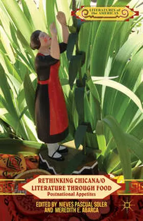 Loparo / Abarca |  Rethinking Chicana/O Literature Through Food | Buch |  Sack Fachmedien