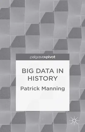 Manning | Big Data in History | E-Book | www.sack.de