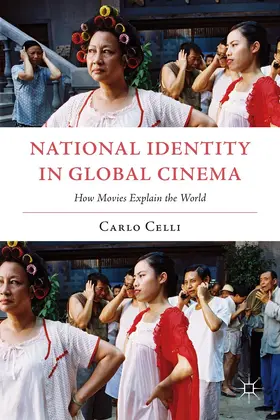 Celli |  National Identity in Global Cinema | Buch |  Sack Fachmedien