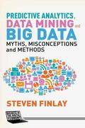 Finlay |  Predictive Analytics, Data Mining and Big Data | eBook | Sack Fachmedien