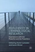 Winter / Lumsden |  Reflexivity in Criminological Research | Buch |  Sack Fachmedien