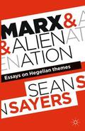 Sayers |  Marx and Alienation | Buch |  Sack Fachmedien
