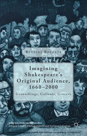 Boecker | Imagining Shakespeare's Original Audience, 1660-2000 | E-Book | www.sack.de