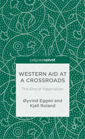 Eggen / Roland | Western Aid at a Crossroads | Buch | 978-1-137-38031-9 | www.sack.de