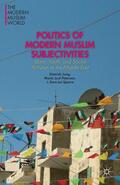 Jung / Petersen / Sparre |  Politics of Modern Muslim Subjectivities | Buch |  Sack Fachmedien